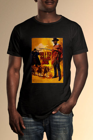 For A Few Dollars More T-Shirt